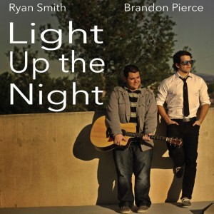 "Light up the Night" Ryan Smith and Brandon Pierce